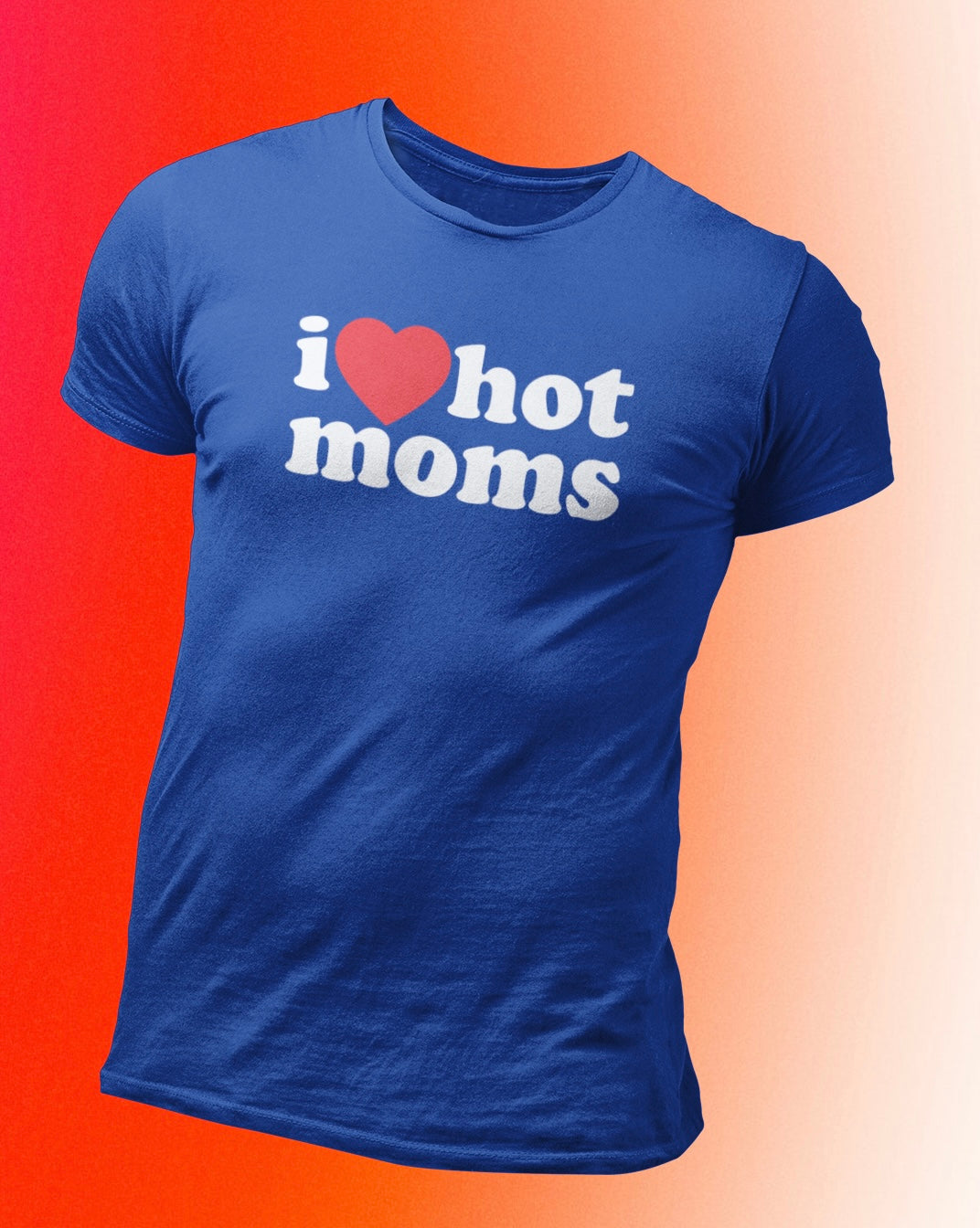 I Love Hot Moms